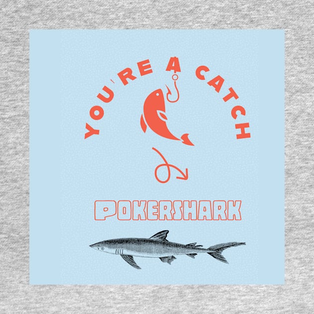 Poker Shark Fishing by JusstTees